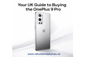 Your UK Guide to Buying the OnePlus 9 Pro